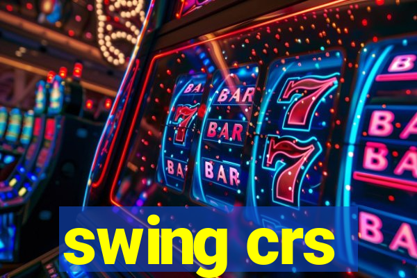 swing crs